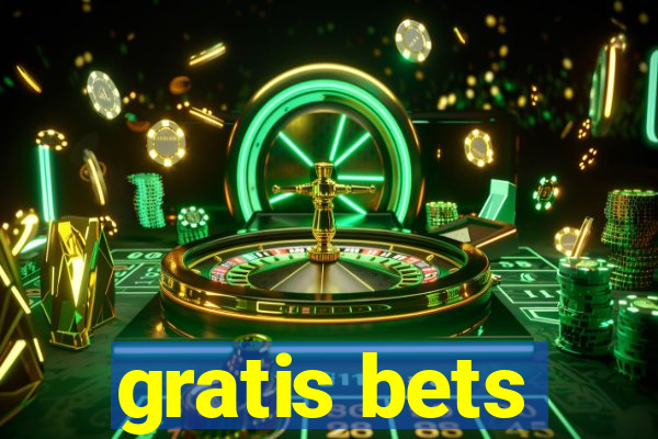 gratis bets